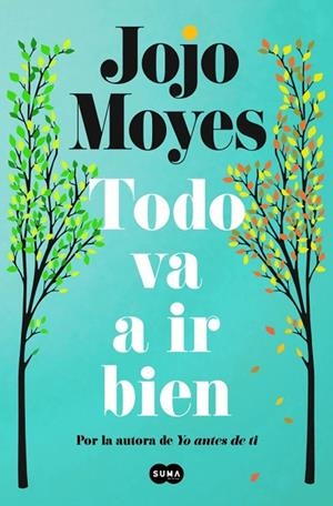 Todo va a ir bien | 9788410257771 | Moyes, Jojo | Librería Castillón - Comprar libros online Aragón, Barbastro