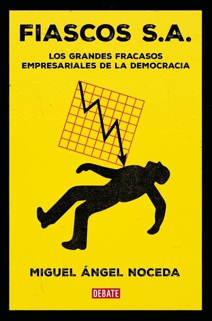 Fiascos S.A. | 9788410214859 | Noceda, Miguel Ángel | Librería Castillón - Comprar libros online Aragón, Barbastro