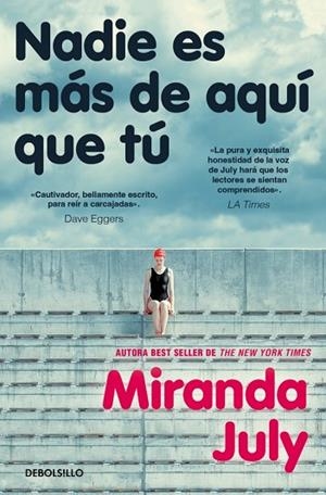 Nadie es más de aquí que tú | 9788466379793 | July, Miranda | Librería Castillón - Comprar libros online Aragón, Barbastro