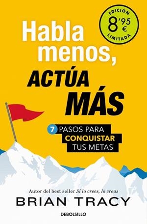 Habla menos, actúa más (Campaña de verano edición limitada) | 9788466373838 | Tracy, Brian | Librería Castillón - Comprar libros online Aragón, Barbastro