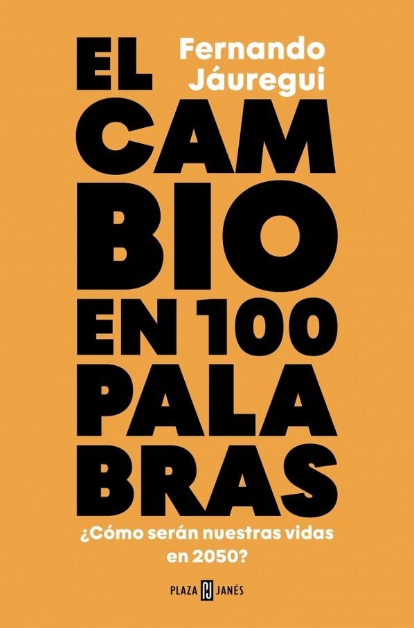 El cambio en cien palabras | 9788401033902 | Jáuregui, Fernando | Librería Castillón - Comprar libros online Aragón, Barbastro