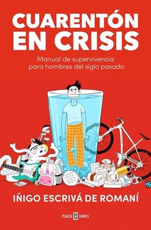Cuarentón en crisis | 9788401027499 | Escrivá de Romaní, Iñigo | Librería Castillón - Comprar libros online Aragón, Barbastro