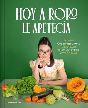 Hoy a RoRo le apetecía | 9788410442245 | RoRo | Librería Castillón - Comprar libros online Aragón, Barbastro