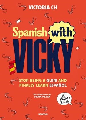 Spanish with Vicky | 9788419441355 | CH, Victoria | Librería Castillón - Comprar libros online Aragón, Barbastro