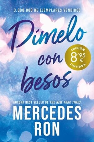 Dímelo con besos (Campaña de verano edición limitada) (Dímelo 3) | 9788410381889 | Ron, Mercedes | Librería Castillón - Comprar libros online Aragón, Barbastro