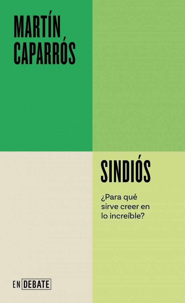 Sindiós (Serie ENDEBATE) | 9788410433731 | Caparrós, Martín | Librería Castillón - Comprar libros online Aragón, Barbastro