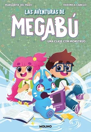 Las aventuras de Megabú 2 - Una clase con monstruo | 9788427248007 | Del Mazo, Margarita | Librería Castillón - Comprar libros online Aragón, Barbastro