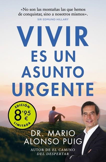 Vivir es un asunto urgente (Campaña de verano edición limitada) | 9788466357647 | Alonso Puig, Dr. Mario | Librería Castillón - Comprar libros online Aragón, Barbastro