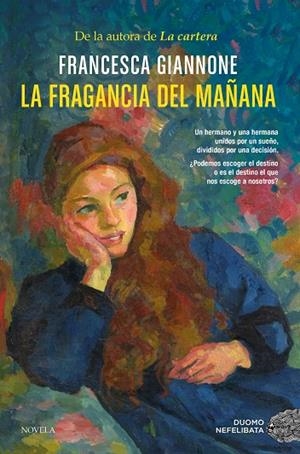 La fragancia del mañana | 9788410346468 | Giannone, Francesca | Librería Castillón - Comprar libros online Aragón, Barbastro