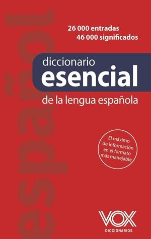 Diccionario esencial de la lengua española | 9788499744377 | Equipo Vox Diccionarios | Librería Castillón - Comprar libros online Aragón, Barbastro
