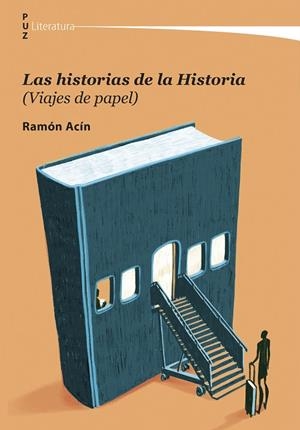 Las historias de la Historia (Viajes de papel) | 9788413409641 | Acín, Ramón | Librería Castillón - Comprar libros online Aragón, Barbastro