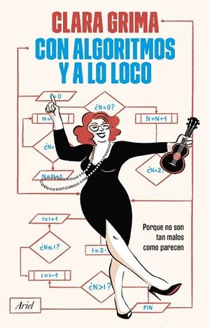 Con algoritmos y a lo loco | 9788434438989 | Grima Ruiz, Clara | Librería Castillón - Comprar libros online Aragón, Barbastro