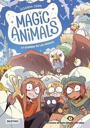 Magic Animals 10. La guarida de las águilas | 9788408303961 | Isern, Susanna | Librería Castillón - Comprar libros online Aragón, Barbastro