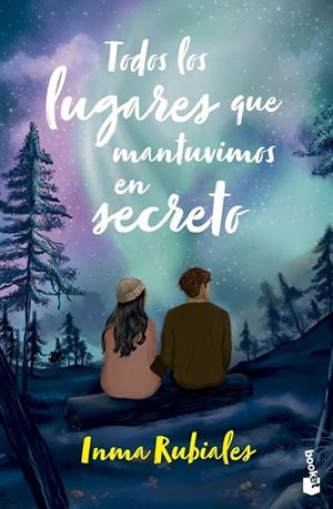 Todos los lugares que mantuvimos en secreto | 9788408304944 | Rubiales, Inma | Librería Castillón - Comprar libros online Aragón, Barbastro