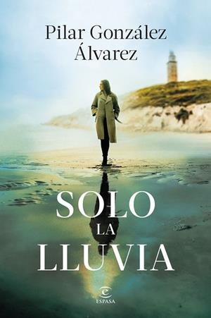 Solo la lluvia | 9788467077193 | González Álvarez, Pilar | Librería Castillón - Comprar libros online Aragón, Barbastro