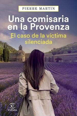 Una comisaria en la Provenza. El caso de la víctima silenciada | 9788467077797 | Martin, Pierre | Librería Castillón - Comprar libros online Aragón, Barbastro