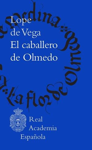 El caballero de Olmedo | 9788467076721 | Lope de Vega, Félix | Librería Castillón - Comprar libros online Aragón, Barbastro