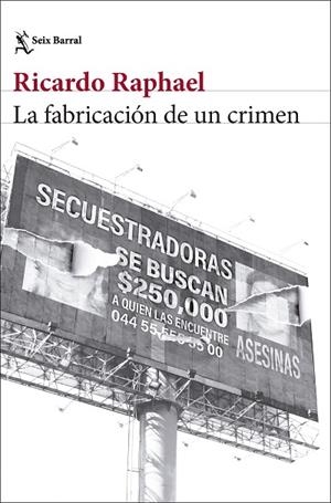 La fabricación de un crimen | 9788432248511 | Raphael, Ricardo | Librería Castillón - Comprar libros online Aragón, Barbastro
