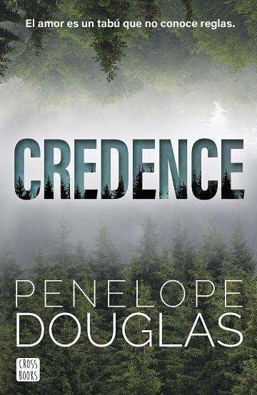 Credence | 9788408304166 | Douglas, Penelope | Librería Castillón - Comprar libros online Aragón, Barbastro