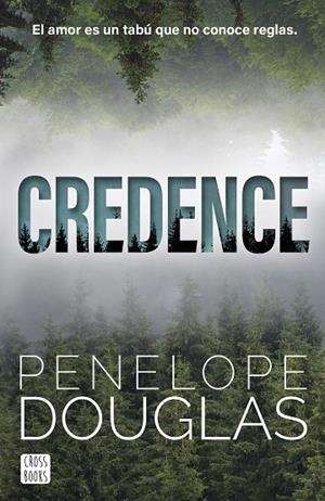 Credence | 9788408304166 | Douglas, Penelope | Librería Castillón - Comprar libros online Aragón, Barbastro