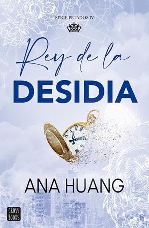 Pecados 4. Rey de la desidia | 9788408303992 | Huang, Ana | Librería Castillón - Comprar libros online Aragón, Barbastro