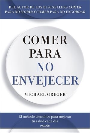 Comer para no envejecer | 9788449344053 | Greger, Michael | Librería Castillón - Comprar libros online Aragón, Barbastro