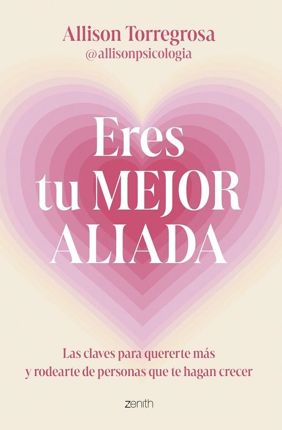 Eres tu mejor aliada | 9788408303664 | Allison Torregrosa @allisonpsicologia | Librería Castillón - Comprar libros online Aragón, Barbastro