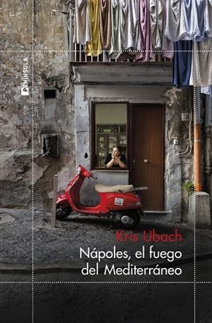 Nápoles, el fuego del Mediterráneo | 9788411003858 | Ubach, Kris | Librería Castillón - Comprar libros online Aragón, Barbastro