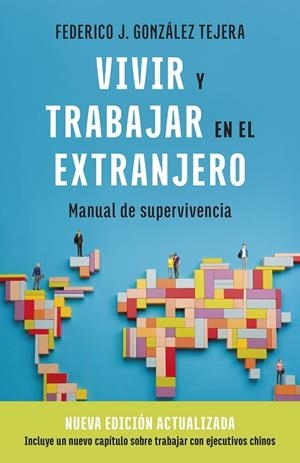Vivir y trabajar en el extranjero. Edición actualizada | 9788408298403 | González Tejera, Federico J. | Librería Castillón - Comprar libros online Aragón, Barbastro