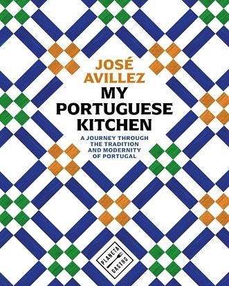 My Portuguese Kitchen | 9788408305439 | Avillez, José | Librería Castillón - Comprar libros online Aragón, Barbastro