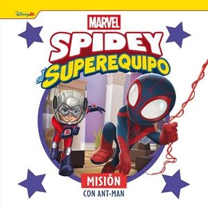 Spidey y su superequipo. Misión con Ant-Man | 9788410362215 | Marvel | Librería Castillón - Comprar libros online Aragón, Barbastro