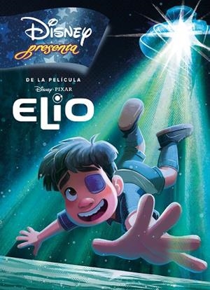 Elio. Disney presenta | 9791387526269 | Disney | Librería Castillón - Comprar libros online Aragón, Barbastro