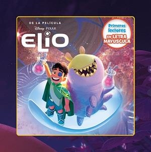 Elio. Primeros lectores en letra MAYÚSCULA | 9791387526252 | Disney | Librería Castillón - Comprar libros online Aragón, Barbastro