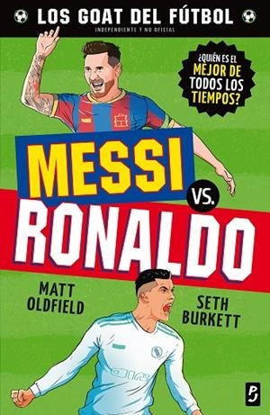 GOAT. Messi vs. Ronaldo | 9788408302469 | Oldfield, Matt | Librería Castillón - Comprar libros online Aragón, Barbastro