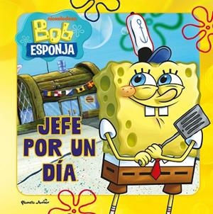 Bob Esponja. Jefe por un día | 9788408304050 | Bob Esponja | Librería Castillón - Comprar libros online Aragón, Barbastro