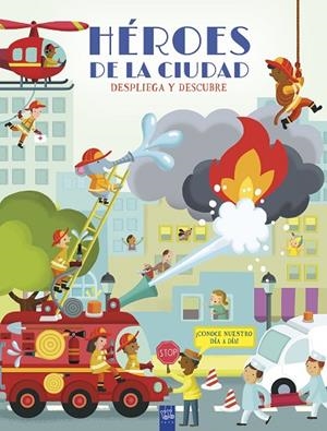 Despliega y descubre. Héroes de la ciudad | 9788408298922 | Yoyo | Librería Castillón - Comprar libros online Aragón, Barbastro