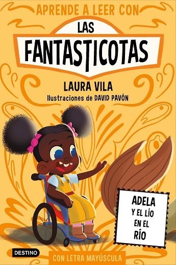 Aprende a leer con Las Fantasticotas 12. Adela y el lío en el río | 9788408302759 | Vila, Laura | Librería Castillón - Comprar libros online Aragón, Barbastro