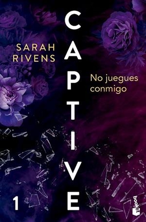Captive: No juegues conmigo | 9788427054097 | Rivens, Sarah | Librería Castillón - Comprar libros online Aragón, Barbastro