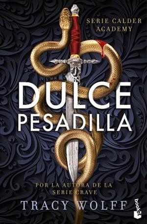 Dulce pesadilla (Calder Academy, 1) | 9788408304531 | Wolff, Tracy | Librería Castillón - Comprar libros online Aragón, Barbastro
