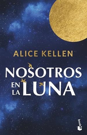 Nosotros en la luna | 9788408304883 | Kellen, Alice | Librería Castillón - Comprar libros online Aragón, Barbastro