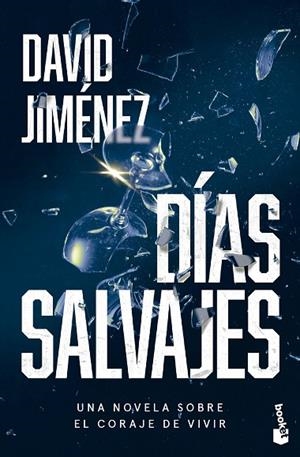 Días salvajes | 9788408304487 | Jiménez, David | Librería Castillón - Comprar libros online Aragón, Barbastro
