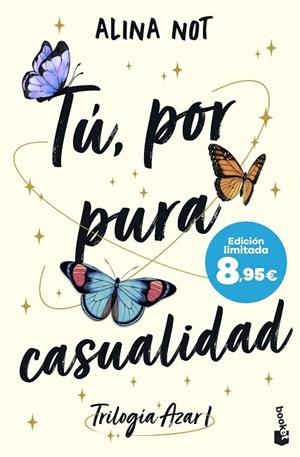 Tú, por pura casualidad (Serie Azar, 1) | 9788408304449 | Not, Alina | Librería Castillón - Comprar libros online Aragón, Barbastro
