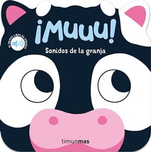¡Muuu! Sonidos de la granja. Mi primer libro de sonidos | 9788408297802 | Dall'Ava, Caroline | Librería Castillón - Comprar libros online Aragón, Barbastro