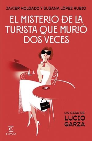 El misterio de la turista que murió dos veces | 9788467076028 | López Rubio, Susana | Librería Castillón - Comprar libros online Aragón, Barbastro