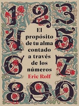 El propósito de tu alma contado a través de los números | 9791387667023 | Rolf, Eric | Librería Castillón - Comprar libros online Aragón, Barbastro