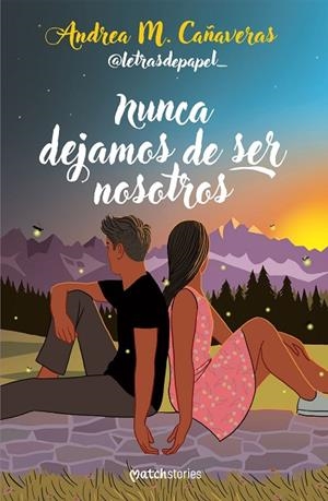Nunca dejamos de ser nosotros | 9788427053878 | Andrea M. Cañaveras (@letrasdepapel_) | Librería Castillón - Comprar libros online Aragón, Barbastro