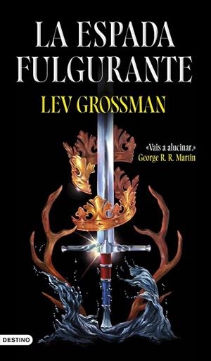 La espada fulgurante | 9788423367993 | Grossman, Lev | Librería Castillón - Comprar libros online Aragón, Barbastro