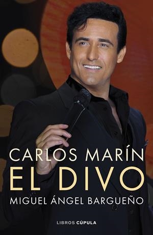 Carlos Marín. El divo | 9788448042981 | Bargueño, Miguel Ángel | Librería Castillón - Comprar libros online Aragón, Barbastro