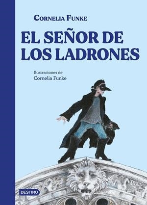 El señor de los ladrones | 9788408305071 | Funke, Cornelia | Librería Castillón - Comprar libros online Aragón, Barbastro