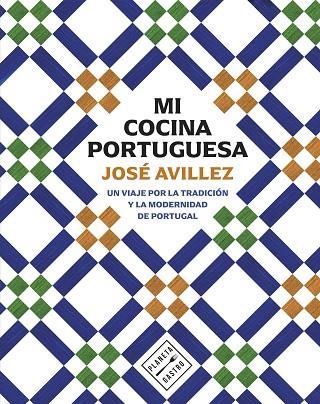 Mi cocina portuguesa | 9788408305163 | Avillez, José | Librería Castillón - Comprar libros online Aragón, Barbastro